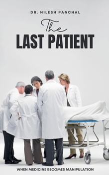 The Last Patient (The Doctor's Dilemma Collection)