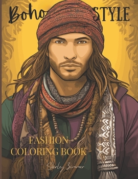 Paperback Boho Style Hippie Guys - Fashion Coloring Book for Men and Women: 64 Unique Designs for Stress Relief and Creative Expression, Including Grayscale Ill Book