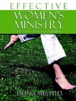 Paperback Effective Women's Ministry in the 21st Century Book