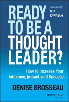 Hardcover Ready to Be a Thought Leader?: How to Increase Your Influence, Impact, and Success Book