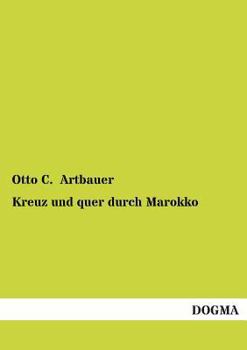 Paperback Kreuz Und Quer Durch Marokko [German] Book