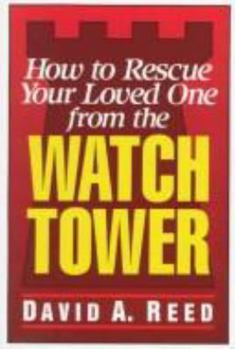 Paperback How to Rescue Your Loved One from the Watchtower Book