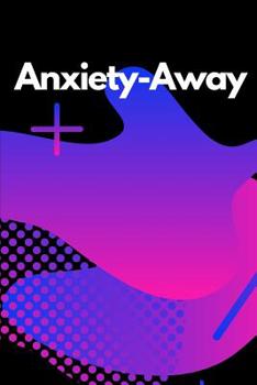 Paperback Anxiety-Away: Mental Health Workbook Small Notebook Book