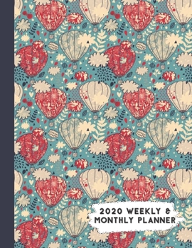 Paperback 2020 Weekly & Monthly Planner: Vintage Red Blue Hot Air Balloon Calendar & Journal Book