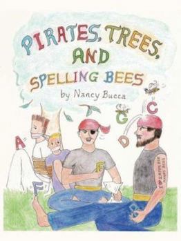 Paperback Pirates, Trees, and Spelling Bees Book