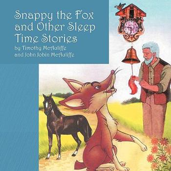 Paperback Snappy the Fox and other Sleep Time Stories Book