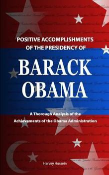 Paperback Blank Novelty Book: Positive Accomplishments of the Presidency of Barack Obama: Blank Novelty Book. The Pages Are Blank, But the Humor is Book