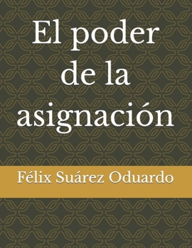 Paperback El poder de la asignación: La asignación [Spanish] Book
