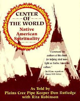 Paperback Center of the World: Native American Spirituality Book