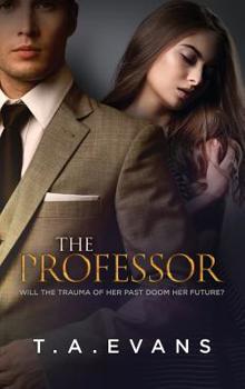 Hardcover The Professor: Will the Trauma of Her Past Doom Her Future? Book