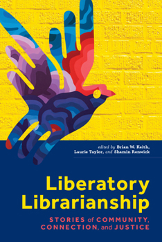 Paperback Liberatory Librarianship Book