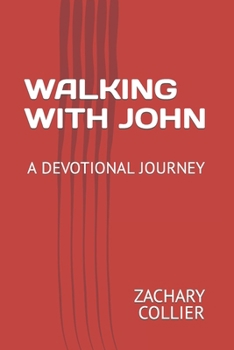 Paperback Walking with John: A Devotional Journey Book