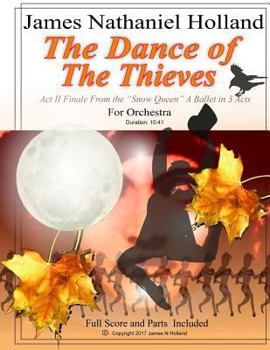 Paperback The Dance of the Thieves: Act II Finale from "The Snow Queen" Ballet for Orchestra Book