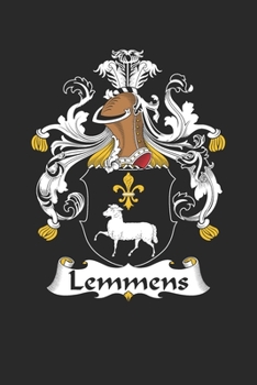 Lemmens: Lemmens Coat of Arms and Family Crest Notebook Journal (6 x 9 - 100 pages)