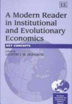 Paperback A Modern Reader in Institutional and Evolutionary Economics: Key Concepts Book