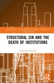 Hardcover Structural Sin and the Death of Institutions Book