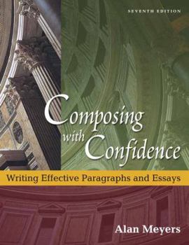 Paperback Composing with Confidence: Writing Effective Paragraphs and Essays Book