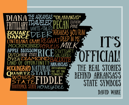 Paperback It's Official!: The Real Stories Behind Arkansas's State Symbols Book