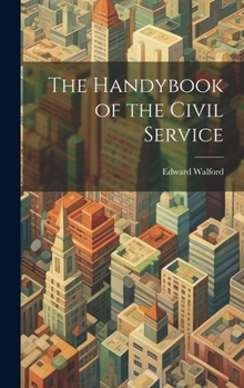 Hardcover The Handybook of the Civil Service Book