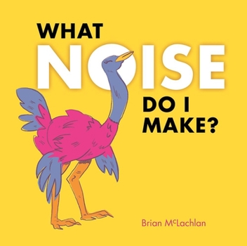 Hardcover What Noise Do I Make? Book