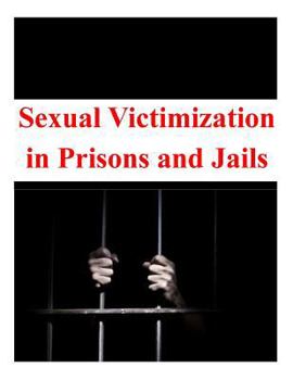 Paperback Sexual Victimization in Prisons and Jails Book