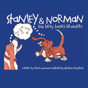 Paperback Stanley & Norman - Big Belly Basset Brothers Book