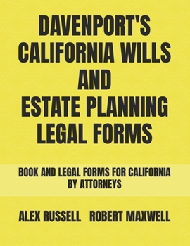 Paperback Davenport's California Wills And Estate Planning Legal Forms Book