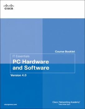 Paperback IT Essentials Course Booklet: PC Hardware and Software, Version 4.0 Book