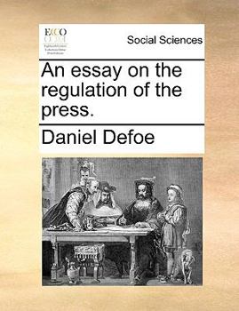 Paperback An Essay on the Regulation of the Press. Book