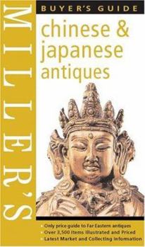 Hardcover Miller's Buyer's Guide: Chinese & Japanese Antiques: Buyer's Guide Book