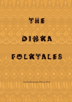 Paperback The Dinka Folktales Book
