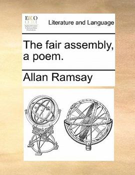 Paperback The Fair Assembly, a Poem. Book