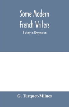 Paperback Some modern French writers, a study in Bergsonism Book