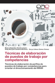 Tecnicas de Elaboracion de Puestos de Trabajo Por Competencias