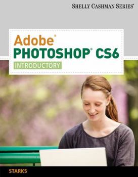 Paperback Adobe Photoshop Cs6: Introductory Book