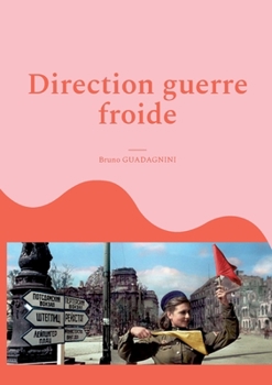 Paperback Direction guerre froide [French] Book