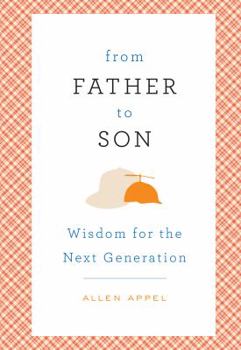 Hardcover From Father to Son: Wisdom for the Next Generation Book