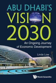 Hardcover Abu Dhabi's Vision 2030: An Ongoing Journey of Economic Development Book