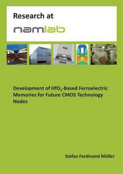 Paperback Development of HfO2-Based Ferroelectric Memories for Future CMOS Technology Nodes Book