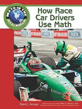 Library Binding How Race Car Drivers Use Math Book