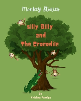 Paperback Monkey Stories: Silly Billy and The Crocodile Book