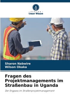 Paperback Fragen des Projektmanagements im Straßenbau in Uganda [German] Book