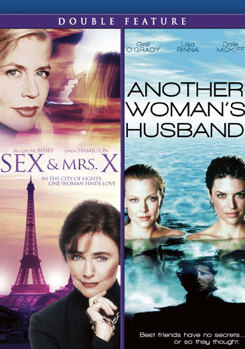 Sex & Mrs. X / Another Woman's Husband