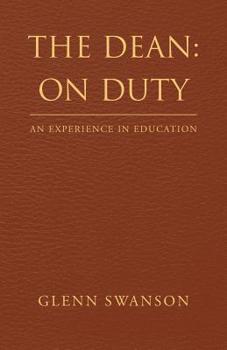 Paperback The Dean: on Duty: An Experience in Education Book