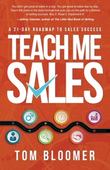 Paperback Teach Me Sales: A 21-Day Roadmap to Sales Success Book