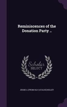 Hardcover Reminiscences of the Donation Party .. Book