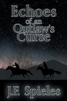 Paperback Echoes of an Outlaw's Curse Book