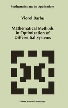 Hardcover Mathematical Methods in Optimization of Differential Systems Book