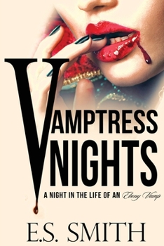 Vamptress Nights : A Night in the Life of an Ebony Vamp