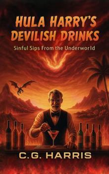 Paperback Hula Harry's Devilish Drinks: Sinful Sips from the Underworld Book